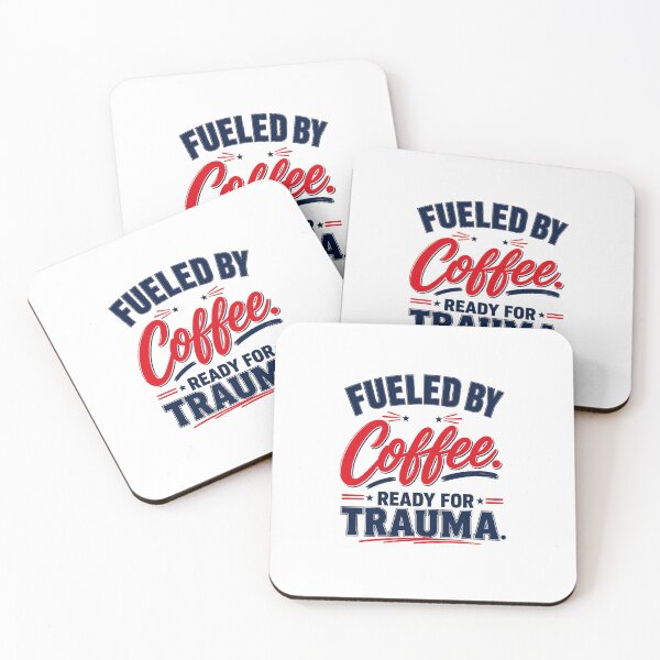 Item preview, Fuled by Coffee Ready for Trauma designed and sold by ECWhite JR Designs.