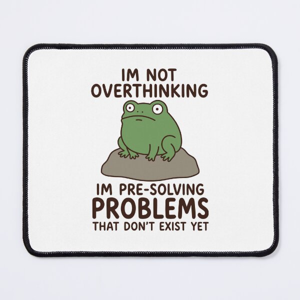 Item preview, I'm Not Overthinking I'm Pre-Solving Problems That Don't Exist designed and sold by gunaone-design.