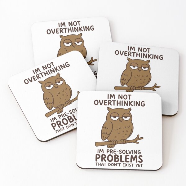 Item preview, Not Overthinking I'm Pre-Solving Problems That Don't Exist designed and sold by gunaone-design.