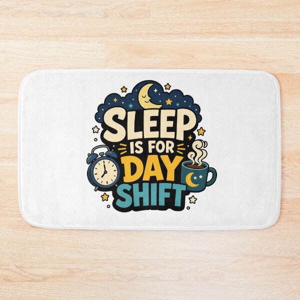 Item preview, Sleep Is For Day Shift designed and sold by Tatsed.