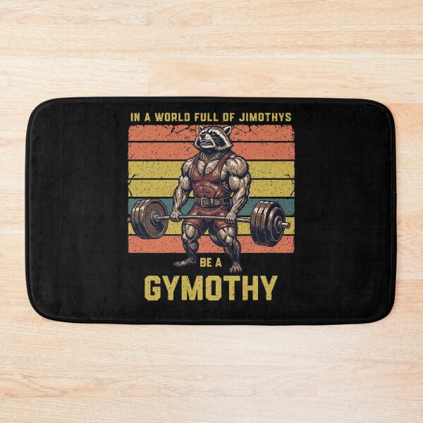 Item preview, In A World Full Of Jimothys Be A Gymothy designed and sold by d247.