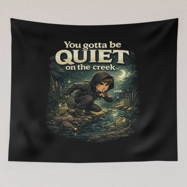 Item preview, You Gotta Be Quiet on the Creek – Funny Frog Meme T-Shirt | Stealth Mode designed and sold by getpressedshirt.