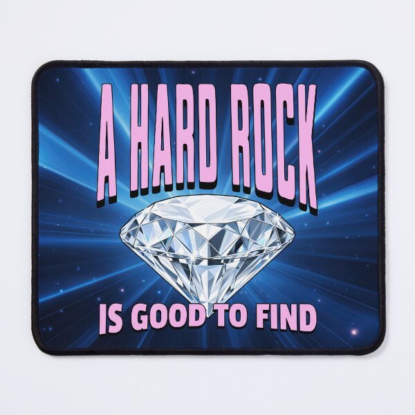 Item preview, A Hard Rock is Good to Find. designed and sold by ShindigiddyDog.