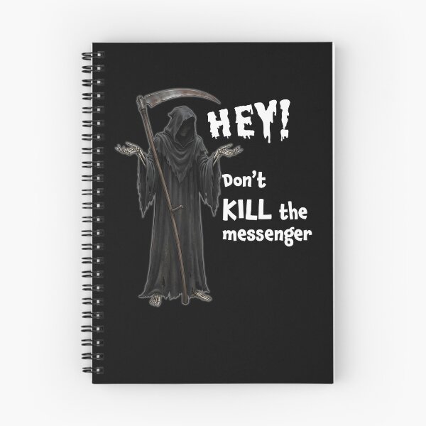 Item preview, Grim Reaper - Don't kill the messenger designed and sold by Skeezix-66.