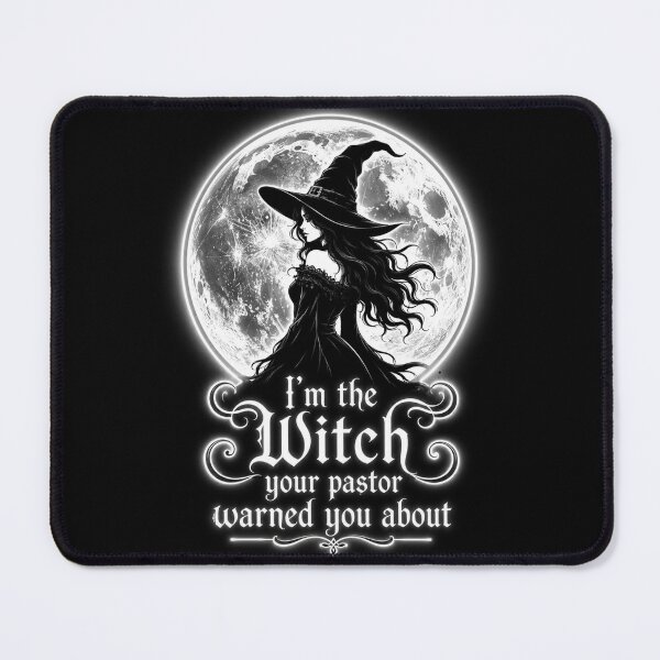 Item preview, I’m the Witch Your Pastor Warned You About designed and sold by Witch Joseph.