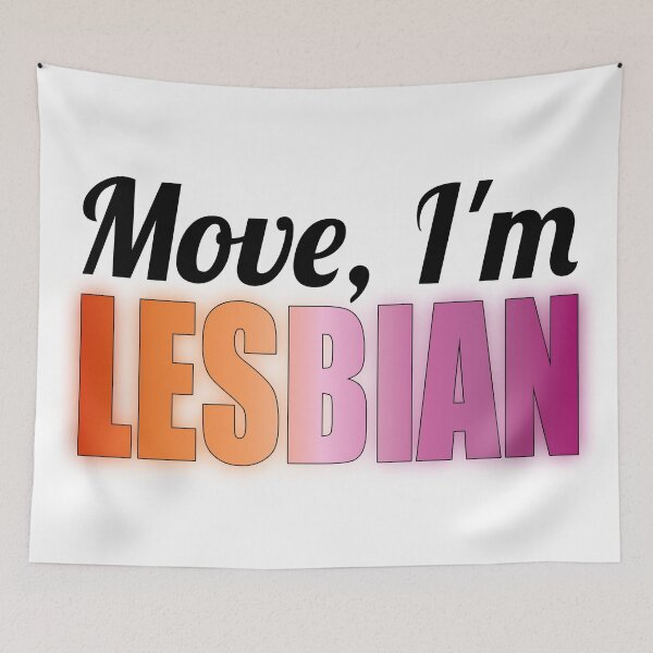 Item preview, Move, I'm lesbian designed and sold by BUBBLDesigns.