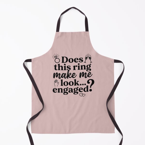 Item preview, Does This Ring Make Me Look Engaged Funny Proposal Quote designed and sold by MarJul.