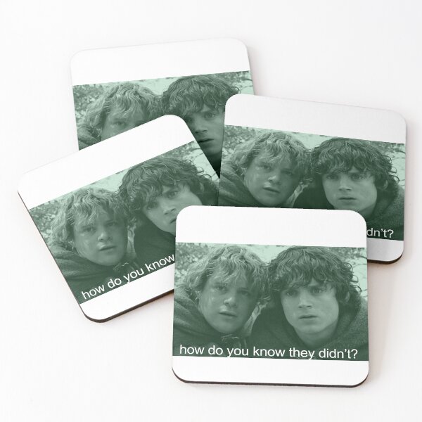 Item preview, sam and frodo how do you know they didn't? designed and sold by starburnedgirls.