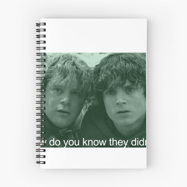 Item preview, sam and frodo how do you know they didn't? designed and sold by starburnedgirls.