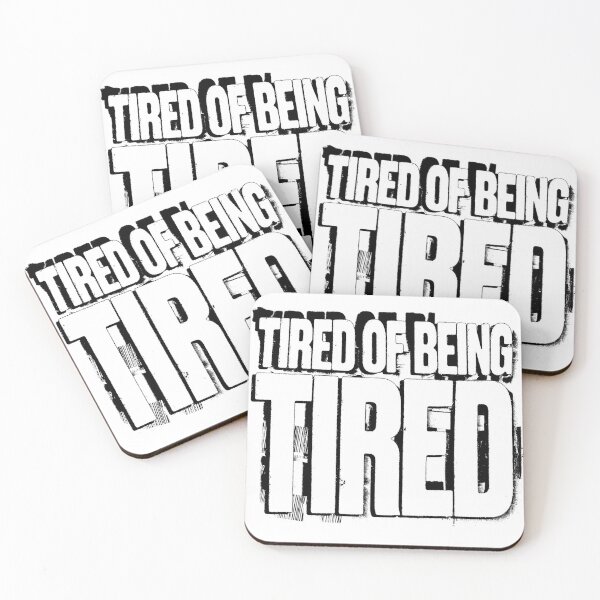 Item preview, Tired of Being Tired – Distressed Typography designed and sold by Spenceless Designz.