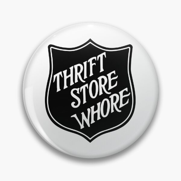 Item preview, Thrift Store Whore designed and sold by LoLife.