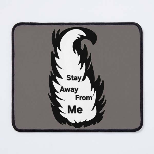 Item preview, skunk tail stay away from me designed and sold by gracehopelove.