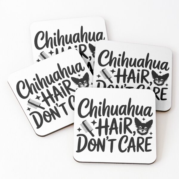 Item preview, Chihuahua Hair Dont Care designed and sold by theartfulaspie.