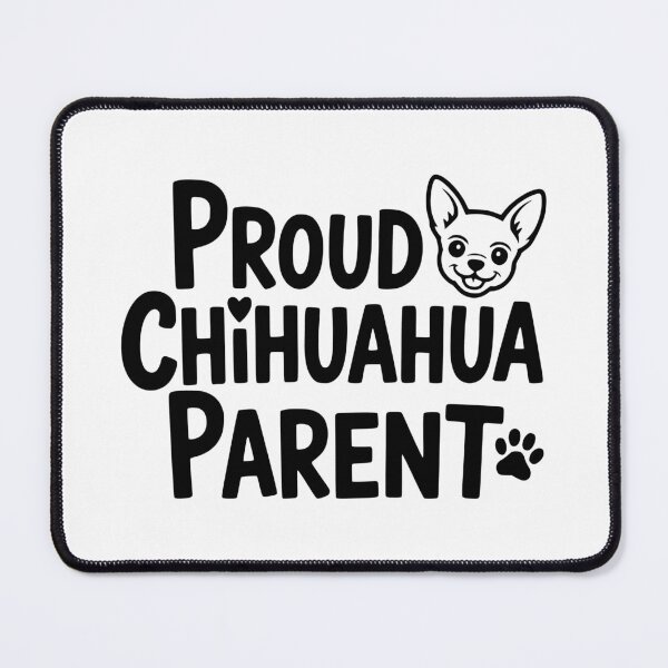 Item preview, Proud Chihuahua Parent designed and sold by theartfulaspie.