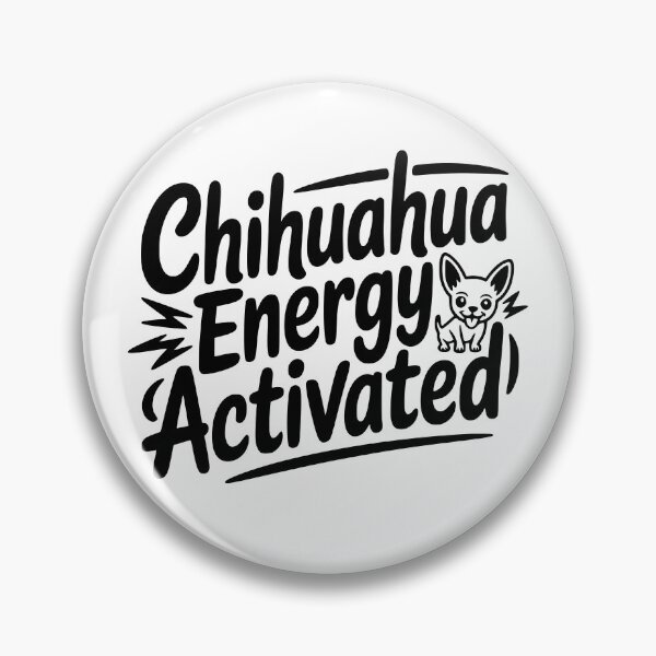 Item preview, Chihuahua Energy Activated designed and sold by theartfulaspie.