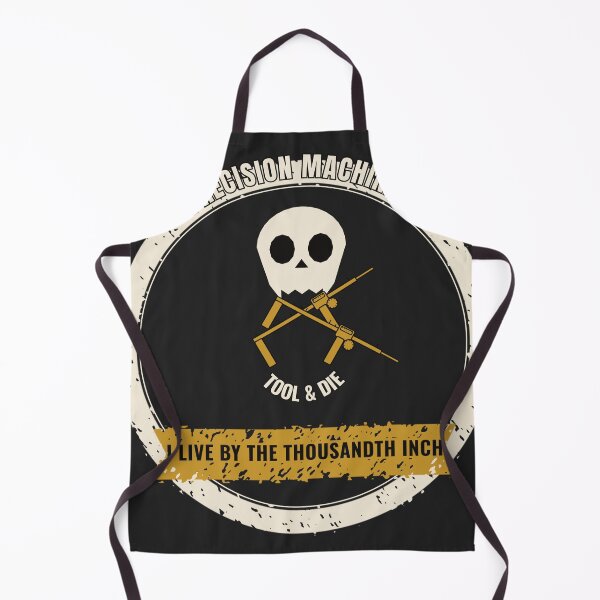 Item preview, I Live By The Thousandth Inch Machinist designed and sold by itchywook.
