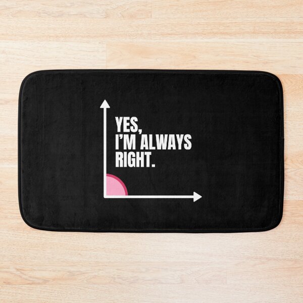 Item preview, Yes Im Always Right Funny Math Puns Teacher Student designed and sold by Dondonmart.