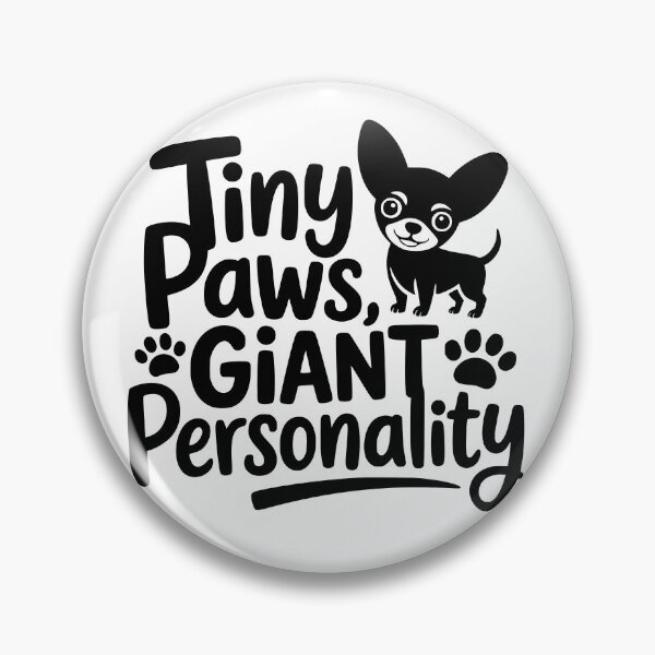 Item preview, Tiny Paws Giant Personality designed and sold by theartfulaspie.