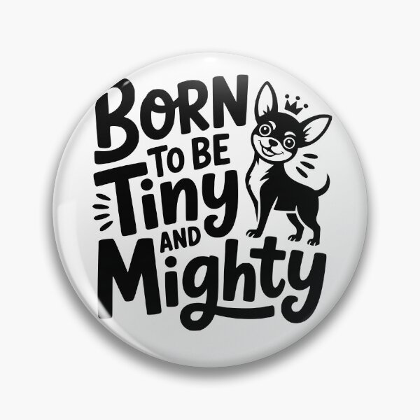 Item preview, Born to Be Tiny and Mighty designed and sold by theartfulaspie.