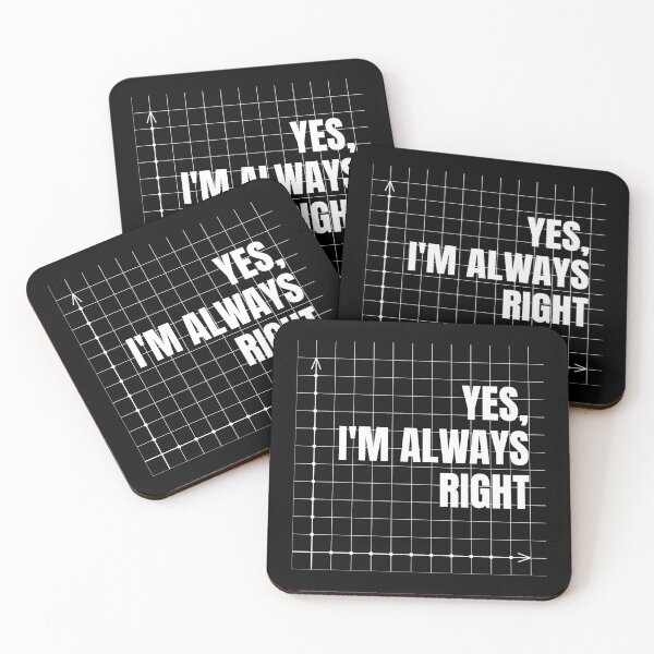 Item preview, Yes. I'm Always Right designed and sold by Dondonmart.