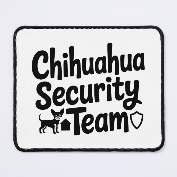 Item preview, Chihuahua Security Team designed and sold by theartfulaspie.