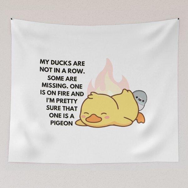 Item preview, Ducks are Not in a Row designed and sold by QuotablesGeek.
