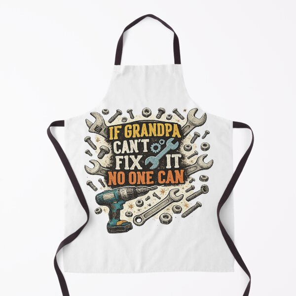 Item preview, If Grandpa Can't fix it No One Can designed and sold by QuiteOrbit.