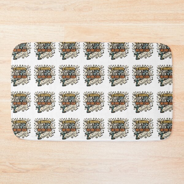 Item preview, If Grandpa Can't fix it No One Can designed and sold by QuiteOrbit.