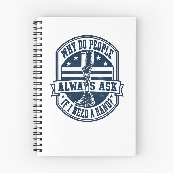 Item preview, Why Do People Ask If I Need A Hand Funny Leg Amputee Gear designed and sold by DynamicDesign.