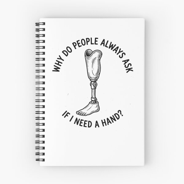 Item preview, Why Do People Ask If I Need A Hand Funny Leg Amputee Gear designed and sold by DynamicDesign.