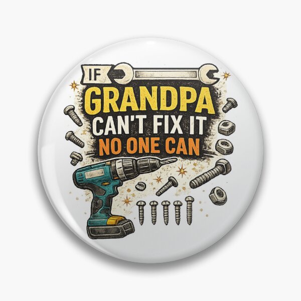 Item preview, If Grandpa Can't fix it No One Can father's day designed and sold by QuiteOrbit.