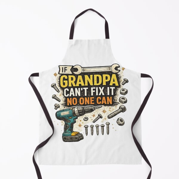 Item preview, If Grandpa Can't fix it No One Can father's day designed and sold by QuiteOrbit.