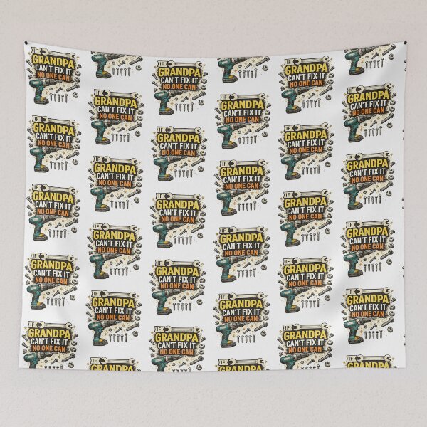 Item preview, If Grandpa Can't fix it No One Can father's day designed and sold by QuiteOrbit.