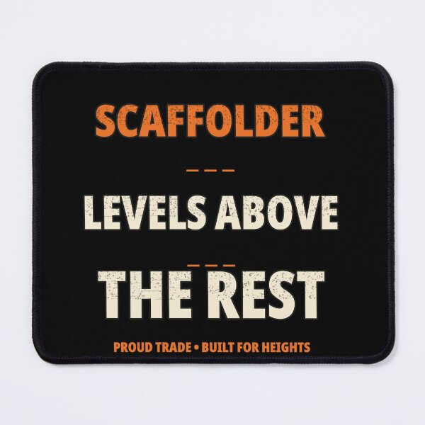 Item preview, Scaffolder Levels Above the Rest – Funny Scaffold Builder Gift designed and sold by WildHorizonArtDk.