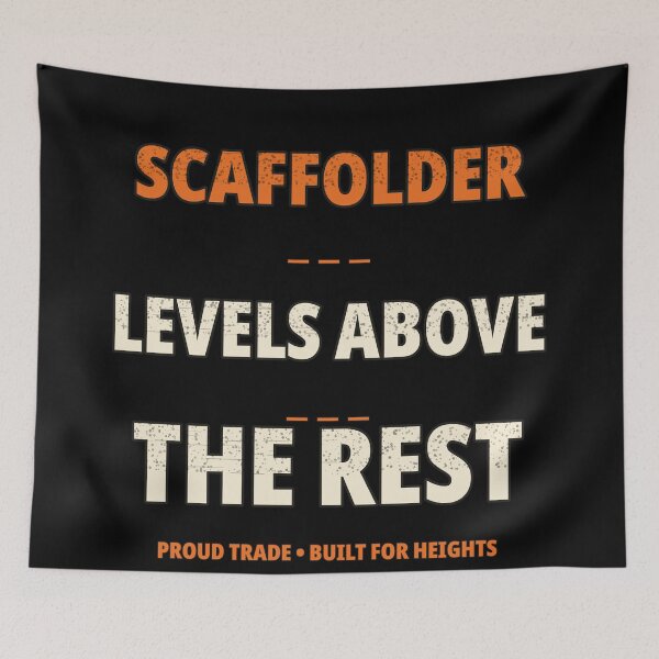 Item preview, Scaffolder Levels Above the Rest – Funny Scaffold Builder Gift designed and sold by WildHorizonArtDk.