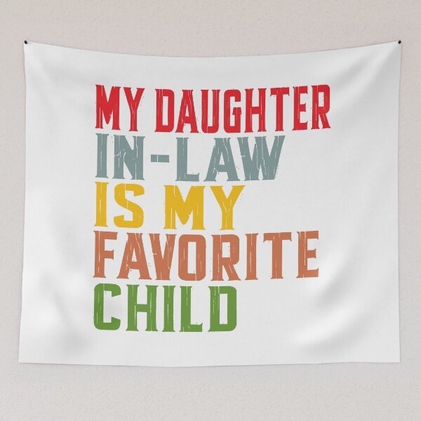 Item preview, My Daughter in Law is My Favorite Child Father's Day in Law designed and sold by QuiteOrbit.