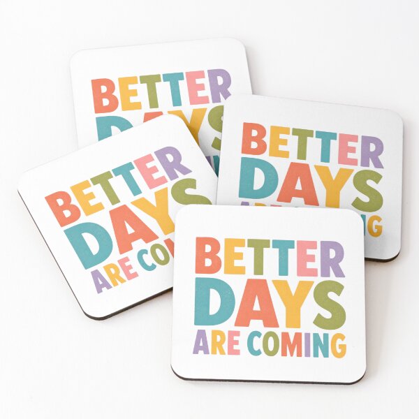 Item preview, Better Days Are Coming Retro Colorful Typography Motivational Quote T-Shirt designed and sold by redblink store.