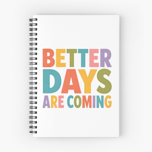 Item preview, Better Days Are Coming Retro Colorful Typography Motivational Quote T-Shirt designed and sold by redblink store.