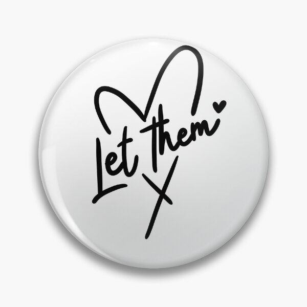 Item preview, Cute heart "let them" print designed and sold by CaroPrintsCo..