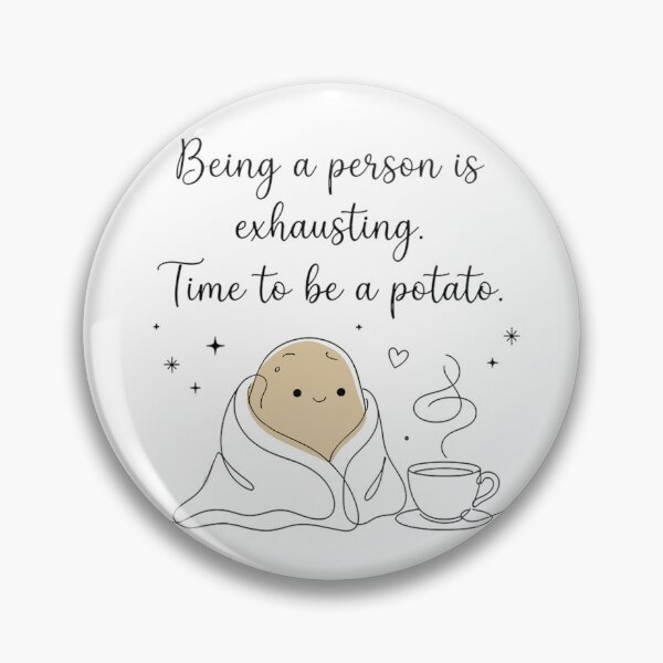 Item preview, Being a Person Is Exhausting Time to Be a Potato, Cute Potato One Line Art designed and sold by Nitta Studio.
