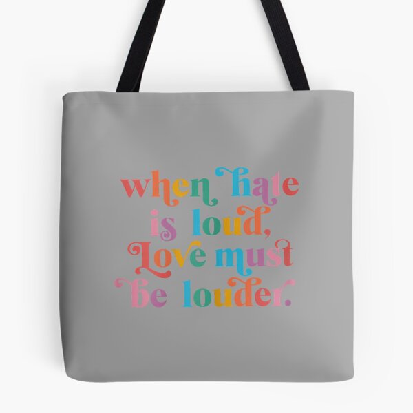 Item preview, When Hate is Loud Love Must Be Louder Rainbow LGBTQIA Pride designed and sold by ArleneRowe.