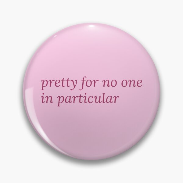 Item preview, Pretty for No One in Particular — Pink Italic Serif Quote | Feminist Self Love Gift, Soft Life Sticker designed and sold by ArtofDari.