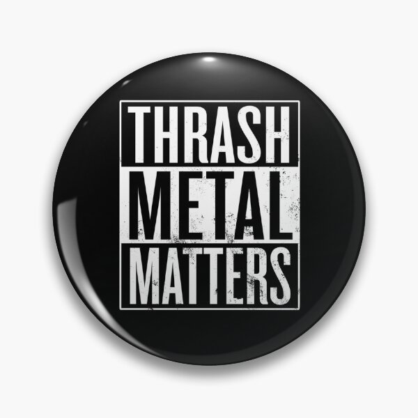 Item preview, thrash metal matters designed and sold by desgast tela.