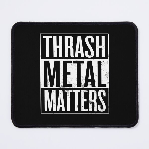 Item preview, thrash metal matters designed and sold by desgast tela.