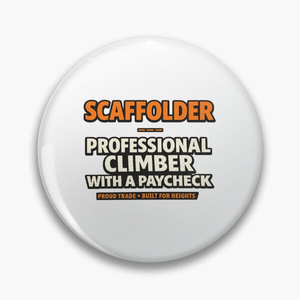 Item preview, Scaffolder – Professional Climber With a Paycheck designed and sold by WildHorizonArtDk.