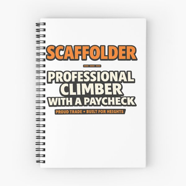 Item preview, Scaffolder – Professional Climber With a Paycheck designed and sold by WildHorizonArtDk.