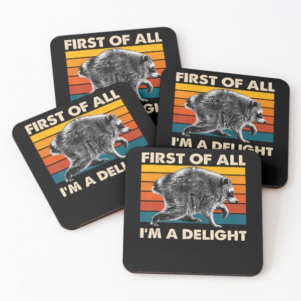 Item preview, Vintage Jimothy Raccoon First Of All I'M A Delight Humor designed and sold by Apparel-Vortex.