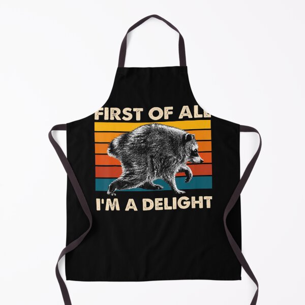 Item preview, Vintage Jimothy Raccoon First Of All I'M A Delight Humor designed and sold by Apparel-Vortex.