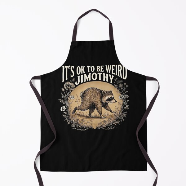 Item preview, It's Ok To Be Weird Jimothy Raccoon designed and sold by Apparel-Vortex.