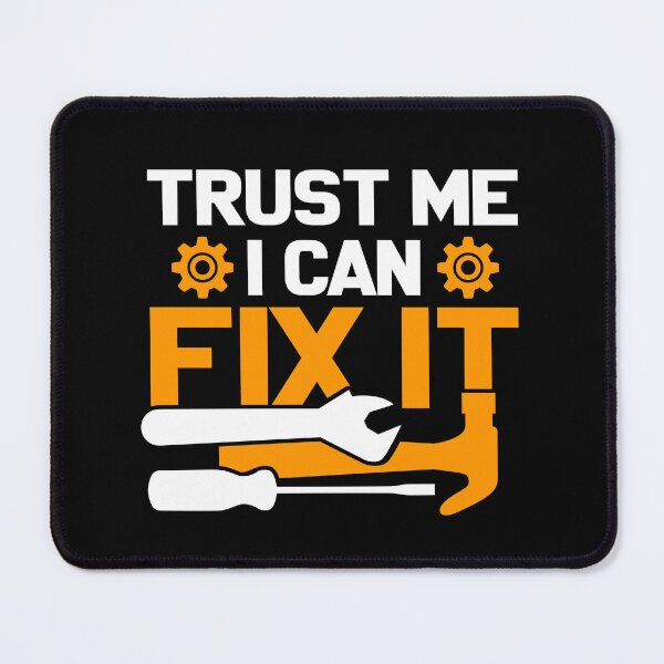 Item preview, Trust Me I Can Fix It Funny Mechanic Handyman designed and sold by teeperfect.